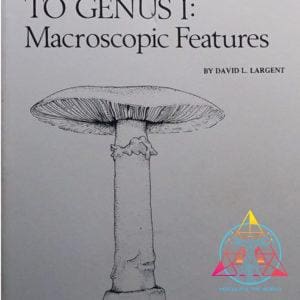How To Identify Mushrooms To Genus I: Macroscopic features
