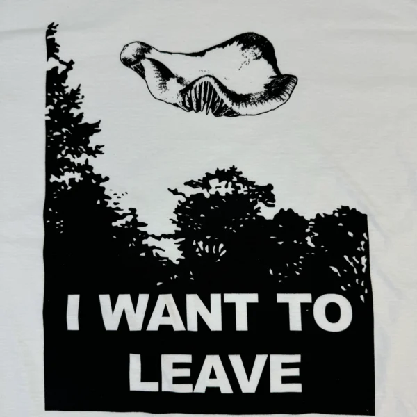 "i want to leave" white t-shirt