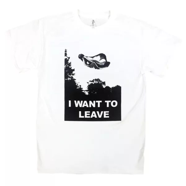 white T-Shirt with image of mushroom and text reading "i want to leave"