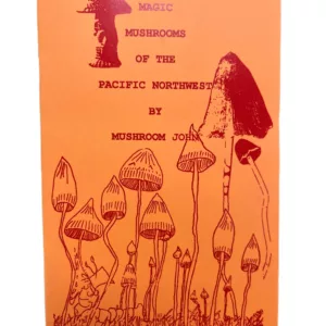 Magic Mushrooms of the Pacific Northwest (Booklet)